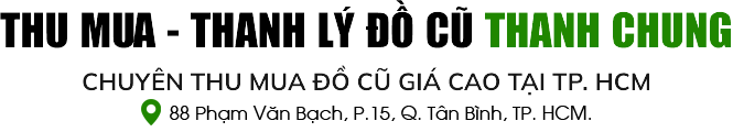 CỬA HÀNG THU MUA - THANH LÝ ĐỒ CŨ THANH CHUNG.  